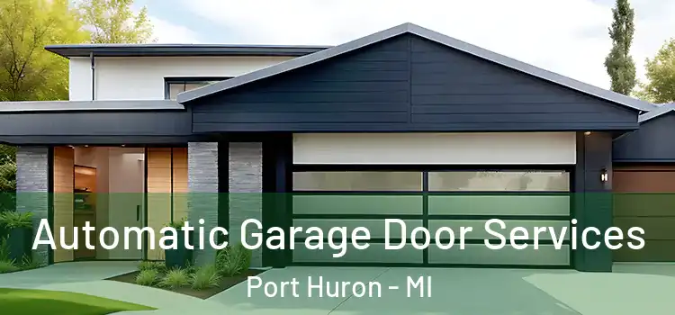  Automatic Garage Door Services Port Huron - MI