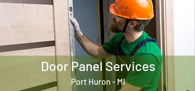 Door Panel Services Port Huron - MI