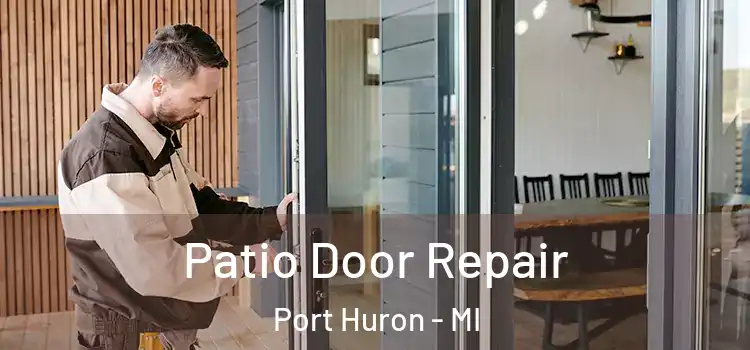 Patio Door Repair Port Huron - MI