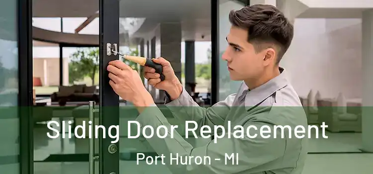  Sliding Door Replacement Port Huron - MI